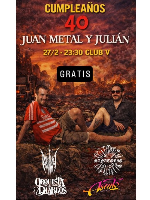 Cumpleaños 40 Juan Metal y Julián