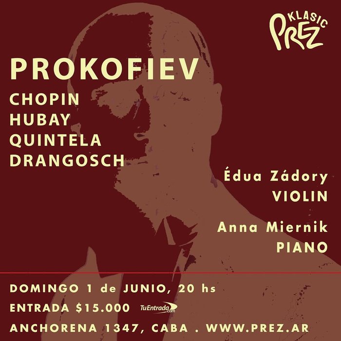 PREZ KLASIC: PROKOFIEV - CHOPIN - HUBAY - QUINTELA - DRANGOSCH