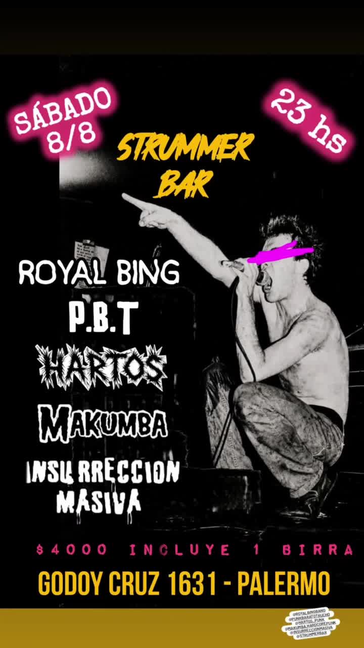 ROYAL BING + P.B.T + HARTOS + MAKUMBA + INSURRECCION MASIVA