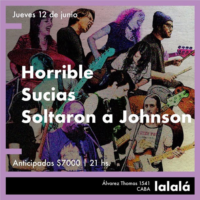 Horrible + Sucias + Soltaron a Johnson