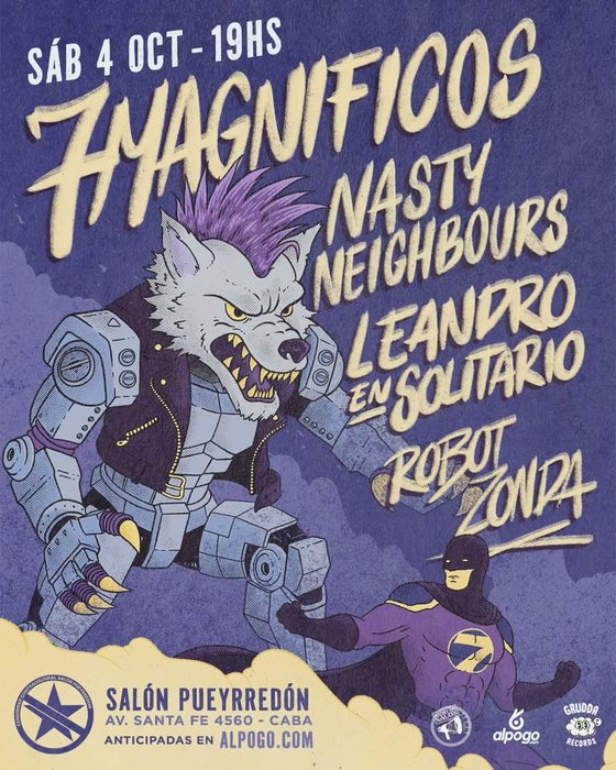 7magnificos, Nasty Neighbours, Leandro en Solitario, ROBOT ZONDA