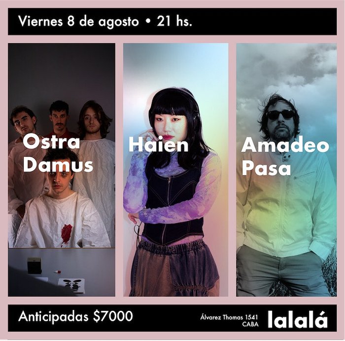 Ostra Damus + Haien + Amadeo Pasa