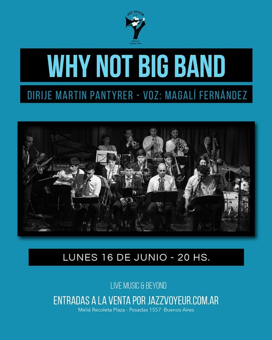 WHY NOT BIG BAND