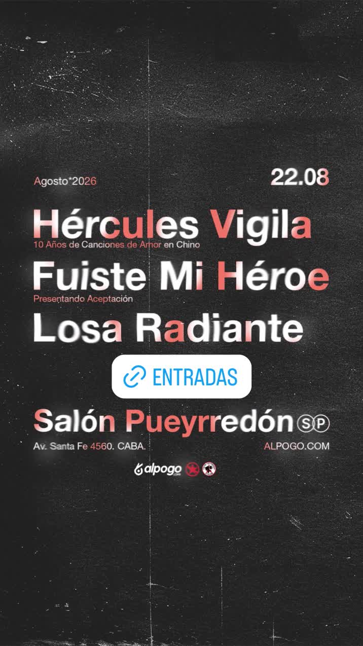 Hércules Vigila + Fuiste Mi Héroe + Losa Radiante