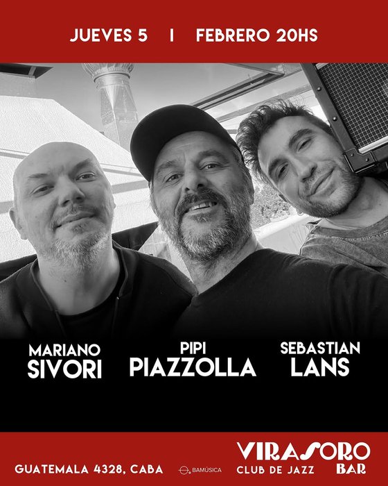 Mariano Sivori, Pipi Piazzolla & Sebastian Lans